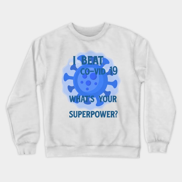 My superpower! Crewneck Sweatshirt by junochaos